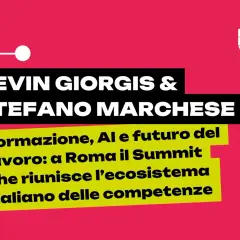 Kevin Giorgis e Stefano Marchese al Summit "Formazione, AI e futuro del lavoro" a Roma, un evento che affronta la sfida dell'eterno decadimento delle competenze.