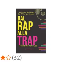 Copertina libro "Dal Rap alla Trap: Istruzioni per l'uso", che esplora la differenza tra i generi musicali e la loro evoluzione dal 1990.