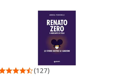 Copertina libro "Renato Zero: Il Mercante di Stelle" di Andrea Pedrinelli, che esplora la discografia e le storie dietro le canzoni.