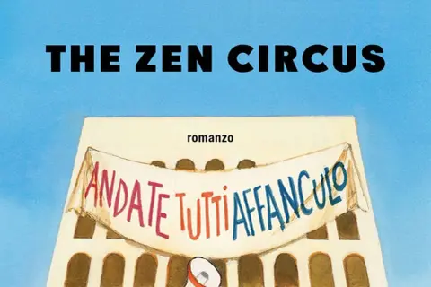 Copertina del romanzo "Andate tutti affanculo" di The Zen Circus. Un messaggio audace che risuona come le loro canzoni.