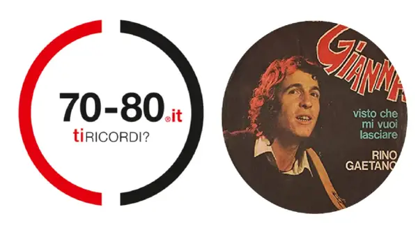 Disco di Rino Gaetano, con il testo "Gianna visto che mi vuoi lasciare". A sinistra, logo "70-80.it ti ricordi?".