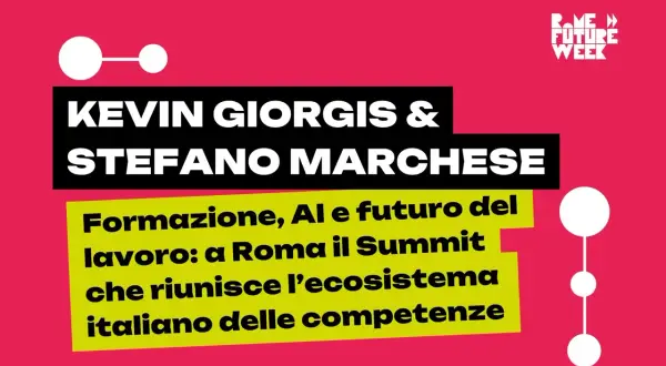 Kevin Giorgis e Stefano Marchese al Summit "Formazione, AI e futuro del lavoro" a Roma, un evento che affronta la sfida dell'eterno decadimento delle competenze.
