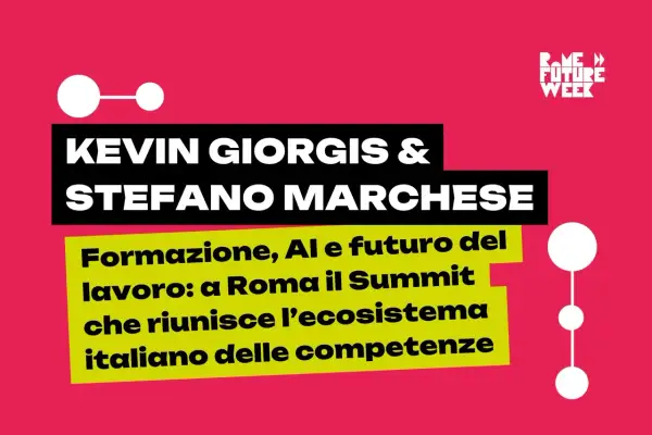 Kevin Giorgis e Stefano Marchese al Summit "Formazione, AI e futuro del lavoro" a Roma, un evento che affronta la sfida dell'eterno decadimento delle competenze.